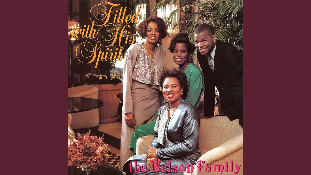 Filled With His Spirit - The Nelson Family