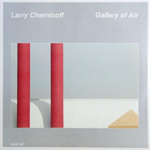 Gallery Of Air - Larry Chernicoff