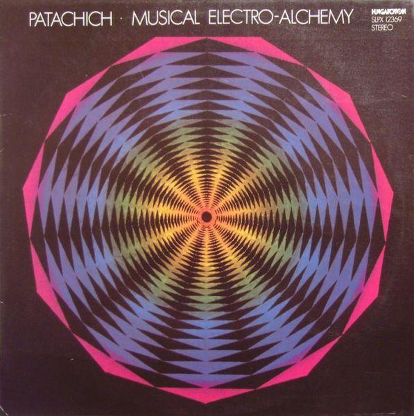 Musical Electro-Alchemy - Ivan Patachich