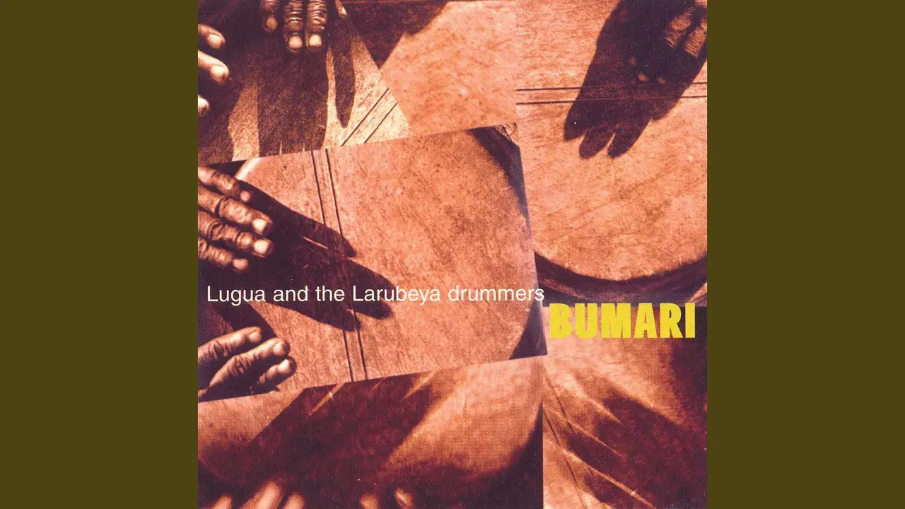 Bumari - Lugua & The Larubeya Drummers