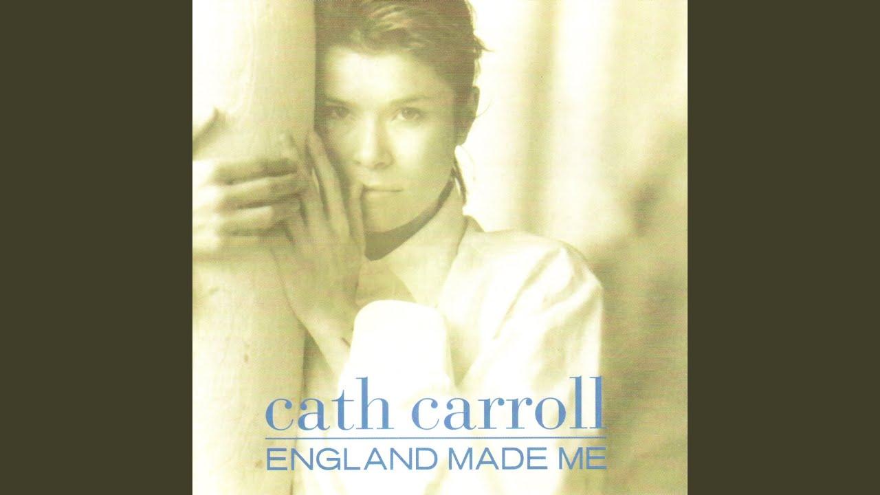 England Made Me - Cath Carroll