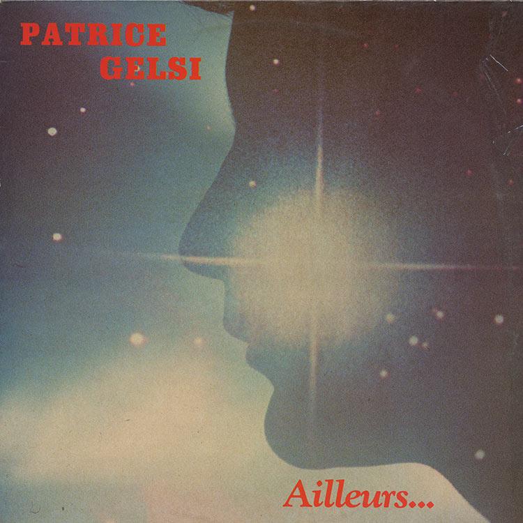 Ailleurs... - Patrice Gelsi