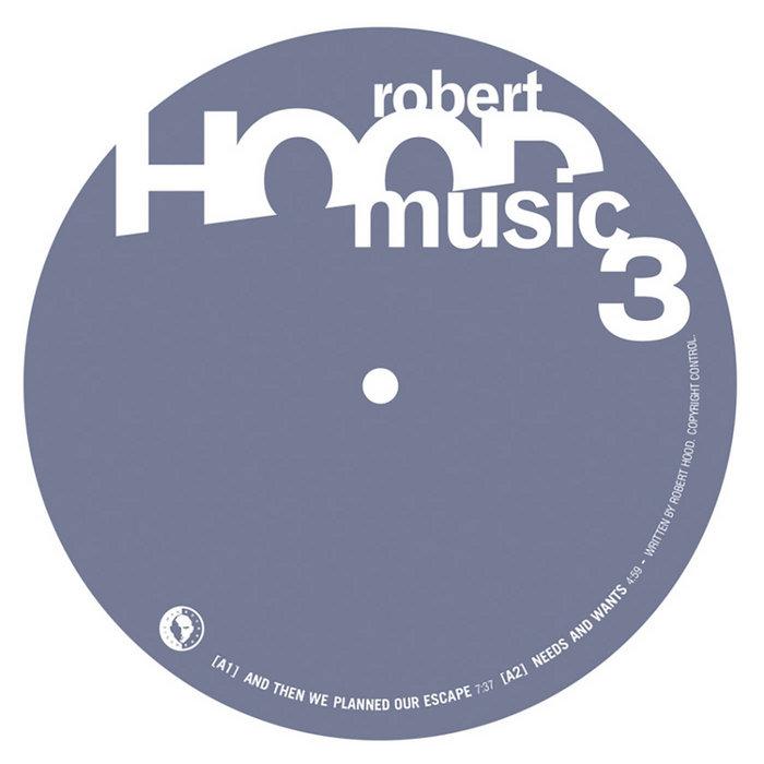 Hoodmusic 3 - Robert Hood