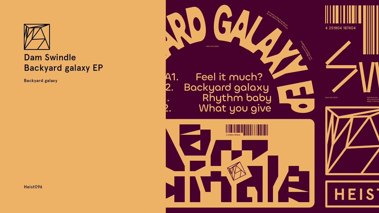 Backyard galaxy EP - Dam Swindle