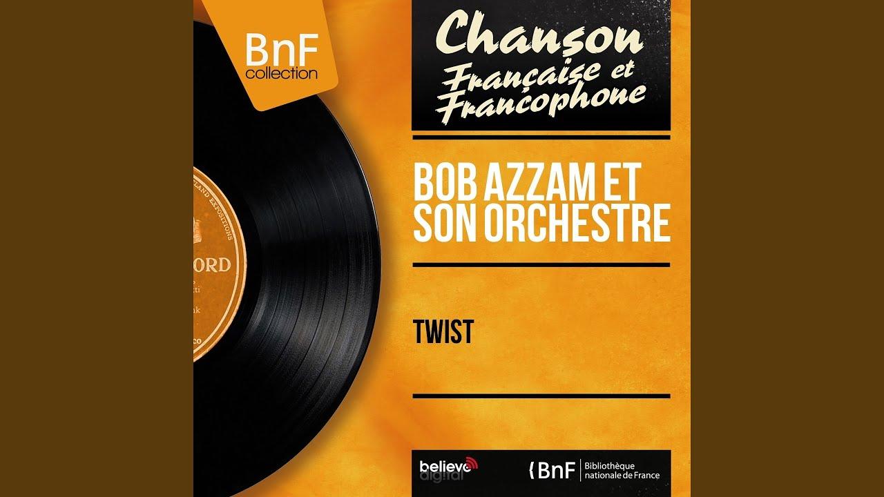 Twist (Mono Version) - Bob Azzam et son Orchestre