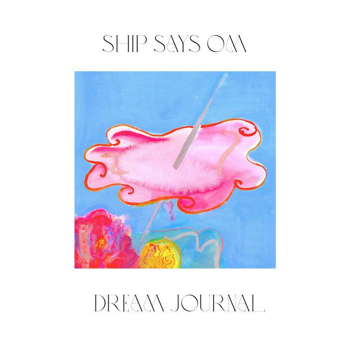 Dream Journal - Ship Says Om
