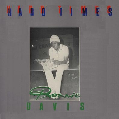 Hard Times - Ronnie Davis