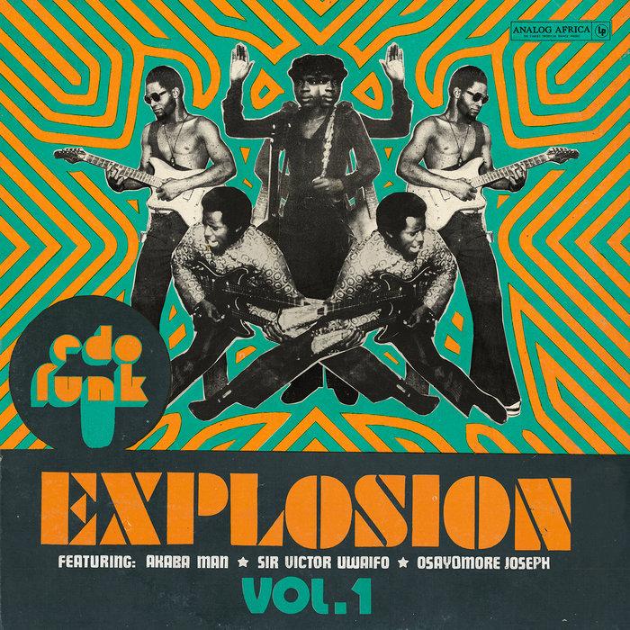 Edo Funk Explosion Vol.1 - Akaba Man And The African Pride