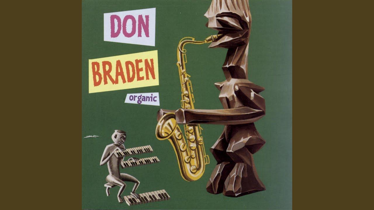  - Don Braden