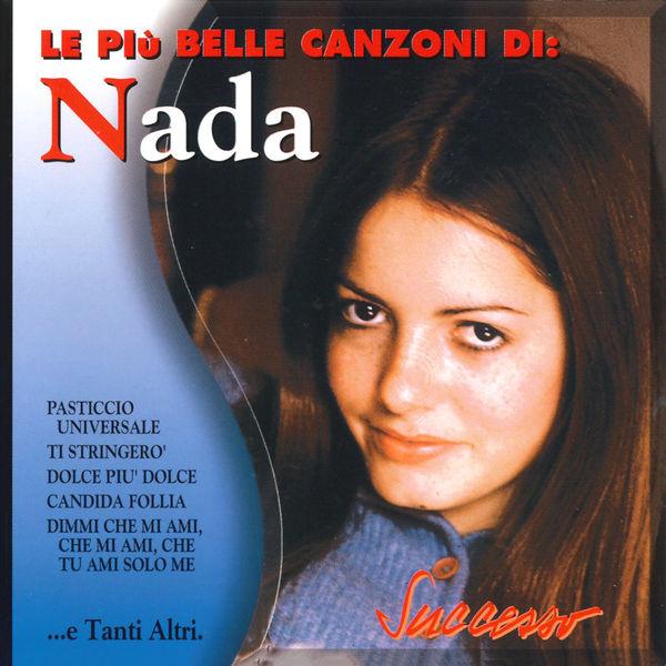 Le Piu' Belle Canzoni Di Nada - Nada
