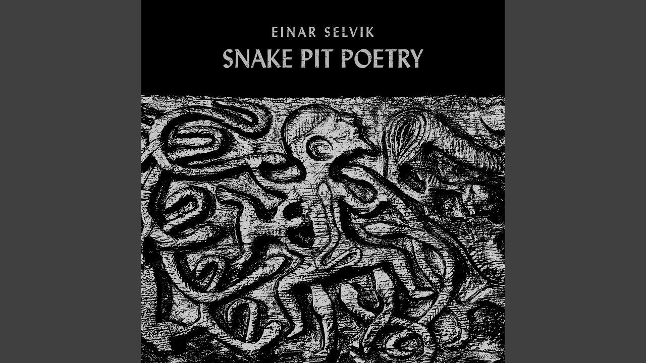 Snake Pit Poetry - Single - Einar Selvik