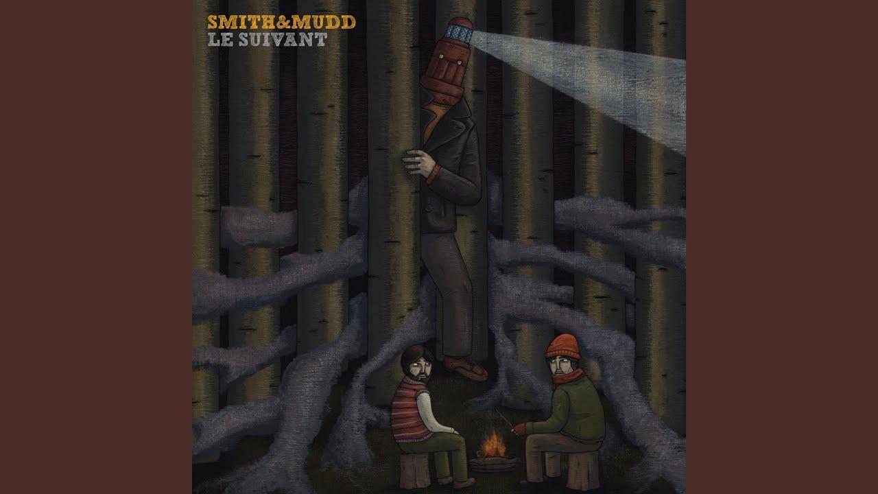 Le Suivant - Smith & Mudd