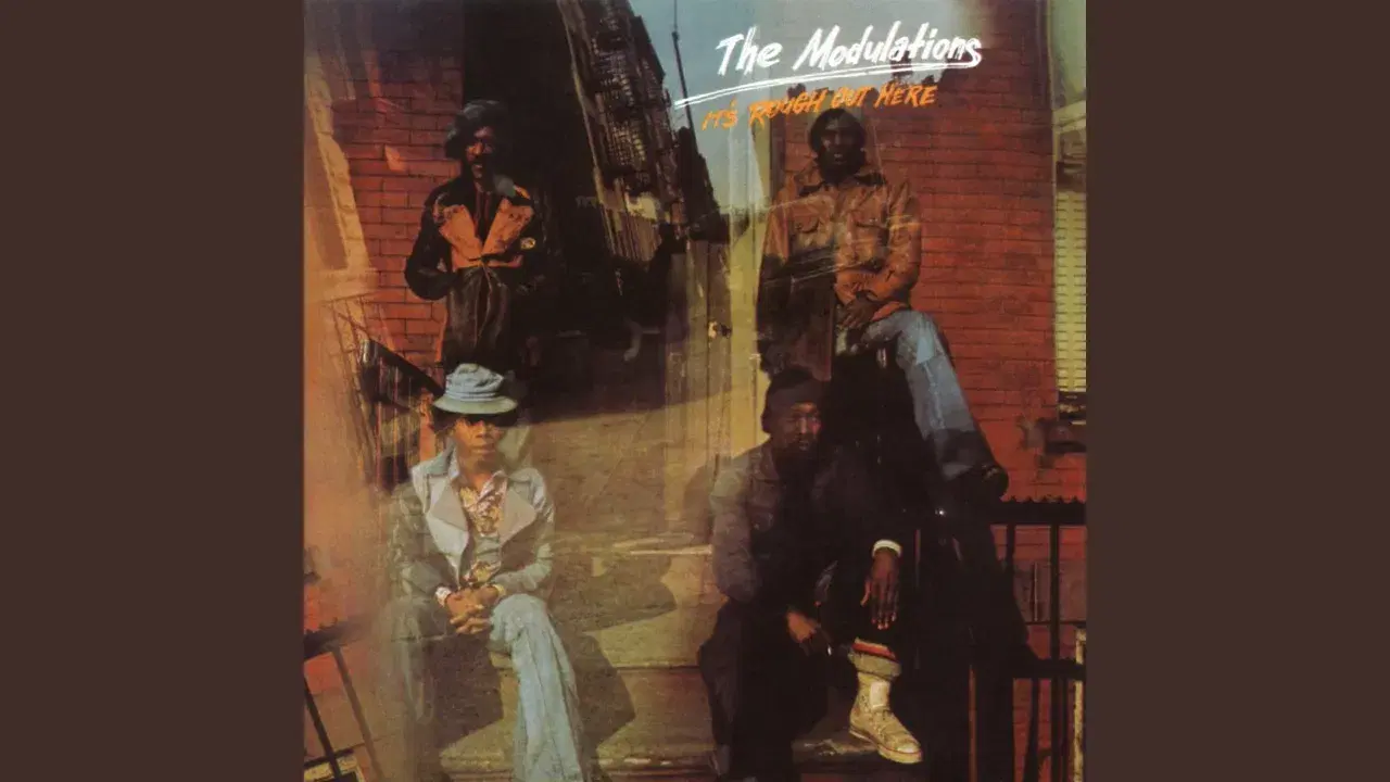 It's Rough Out Here - The Modulations