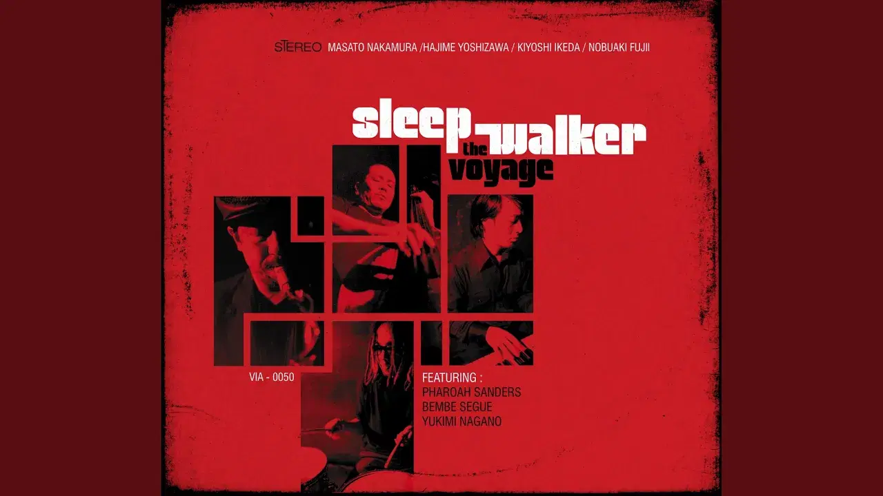 THE VOYAGE - Sleepwalker Feat Pharoah Sanders