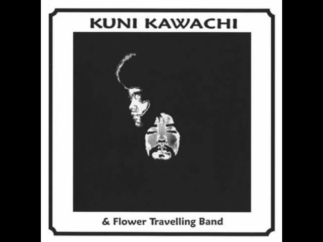 Kirikyōgen - Kuni Kawachi and Flower Travellin Band