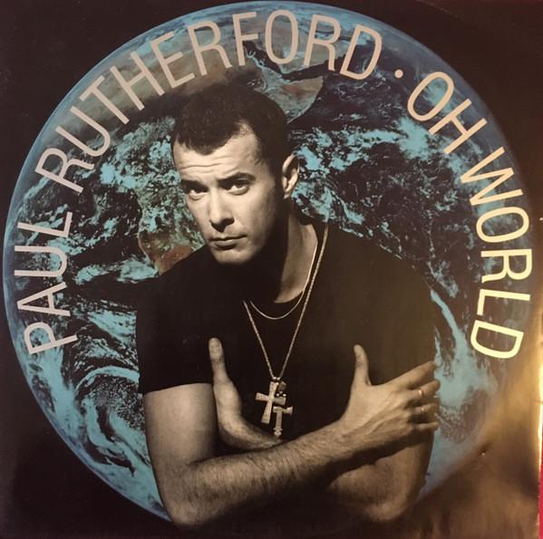 Oh World (2011 Reissue) (Disc 2) - Paul Rutherford