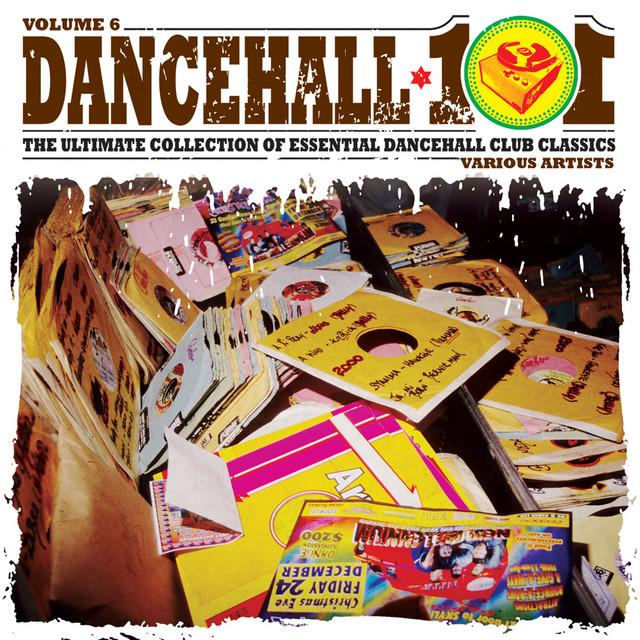 Dancehall 101 Vol. 6 - Yami Bolo