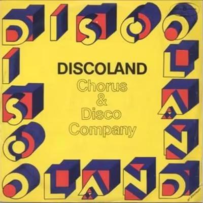 Discoland - Chorus & Disco Company