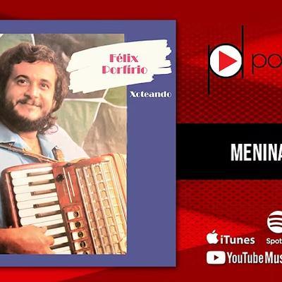  - Felix Porfírio