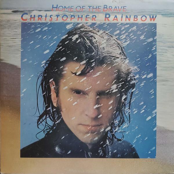 Home Of The Brave - Christopher Rainbow