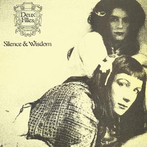 Silence & Wisdom - Deux Filles