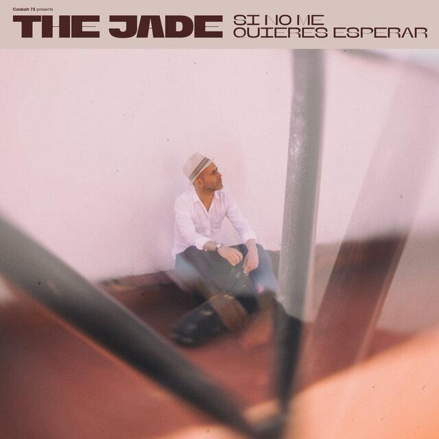 Si no me quieres esperar - The Jade & Casbah 73