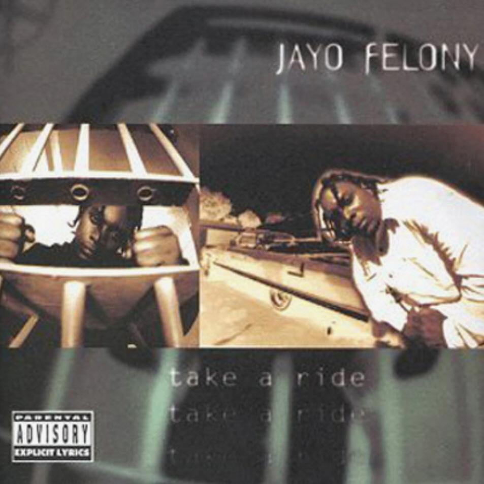 Take A Ride - Jayo Felony