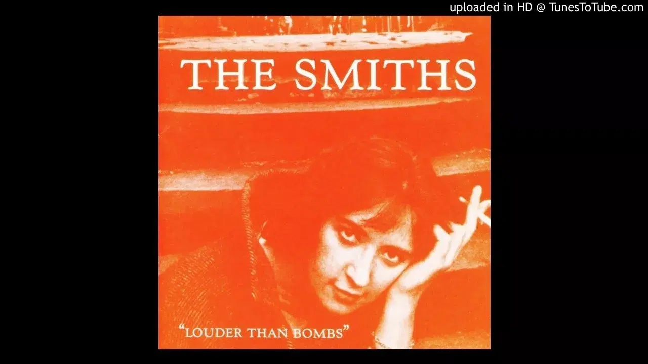 Louder Than Bombs - The Smiths