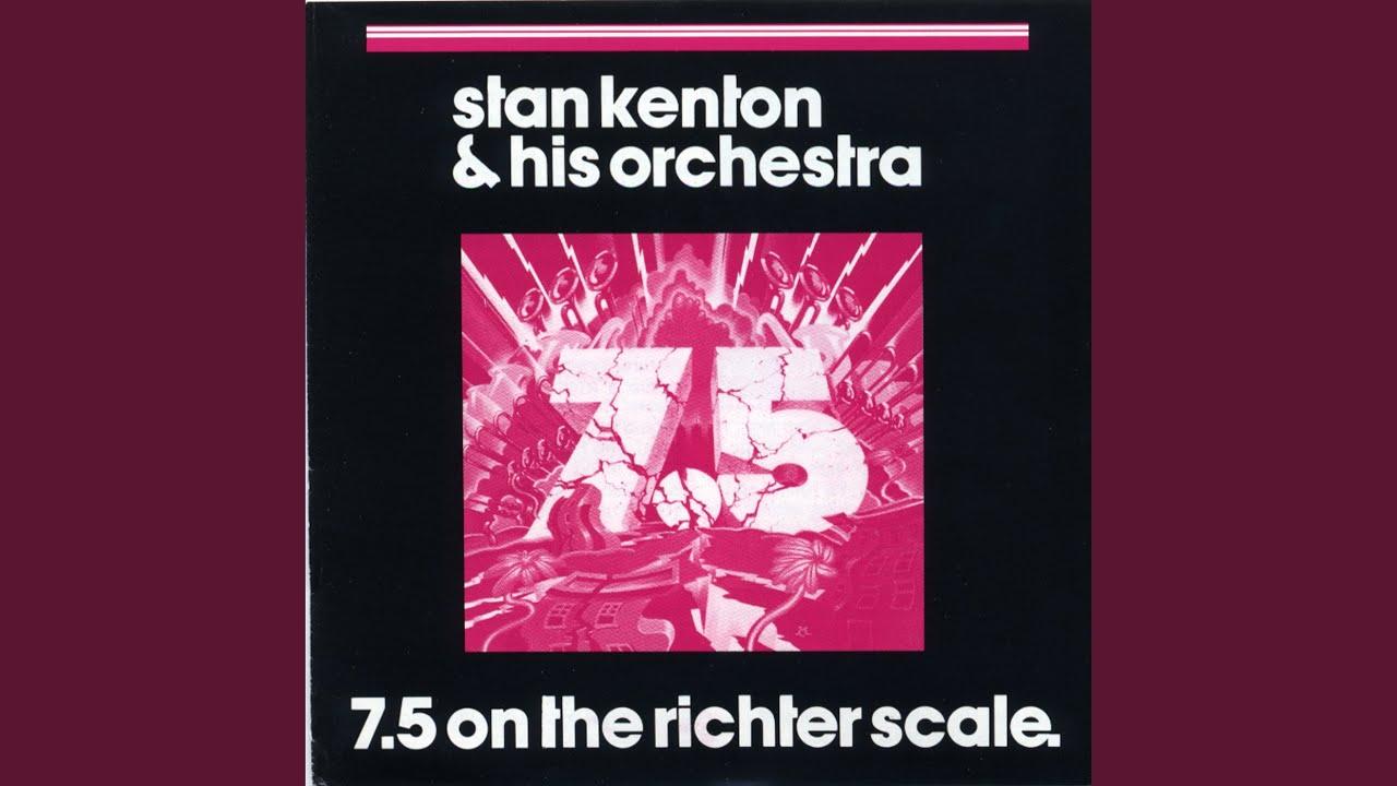 7.5 On The Richter Scale - Stan Kenton & His Orchestra