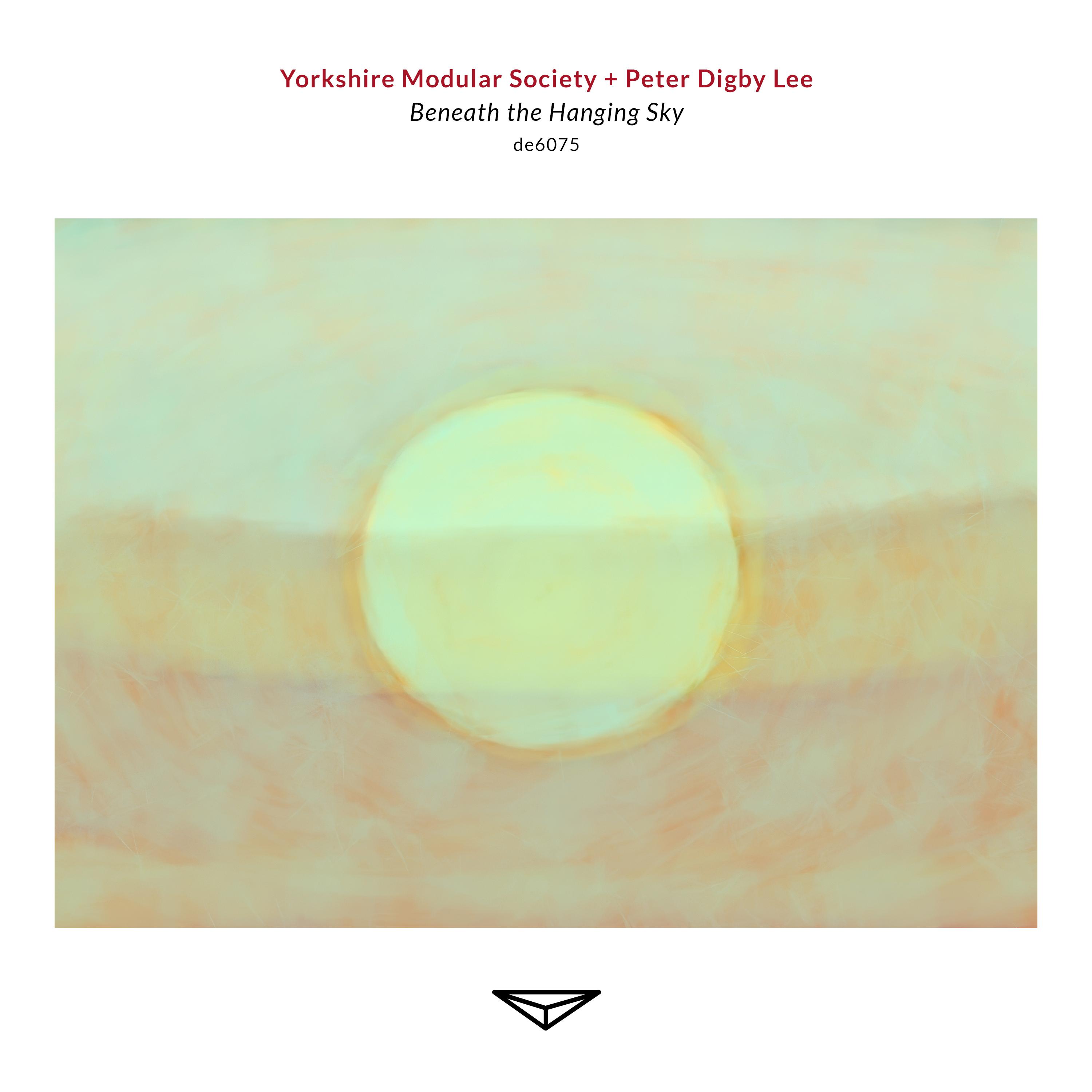Beneath the Hanging Sky - Yorkshire Modular Society + Peter Digby Lee