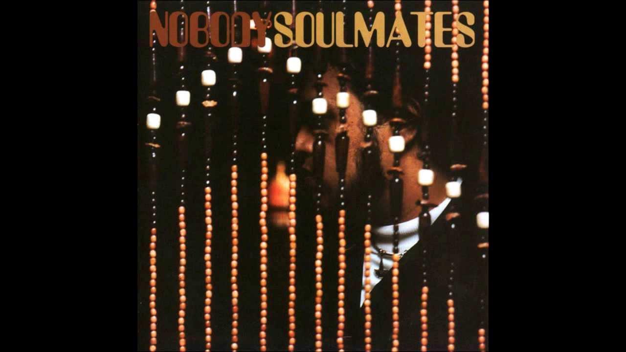 Soulmates - DJ Nobody