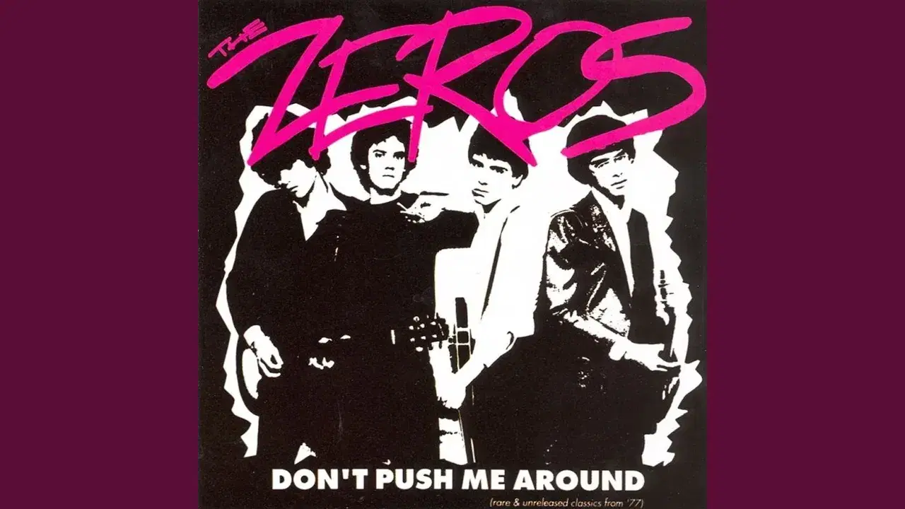 Don't Push Me Around - The Zeros