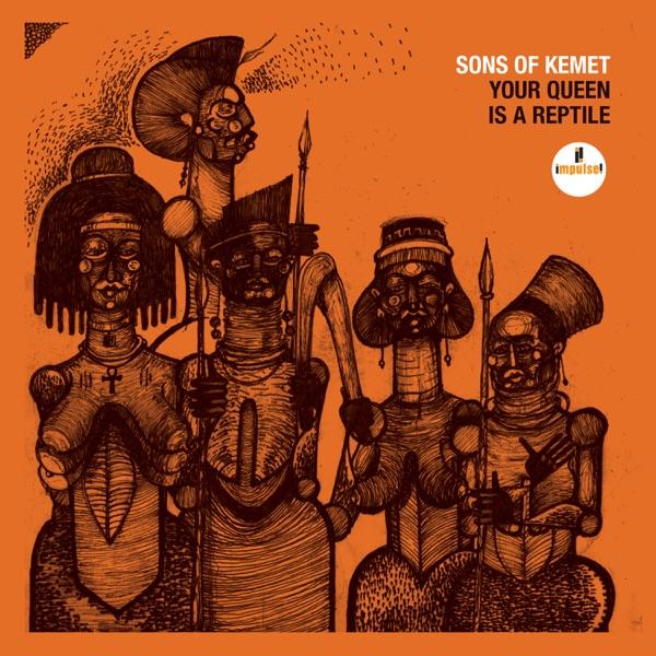 Your Queen Is A Reptile - Shabaka Hutchins