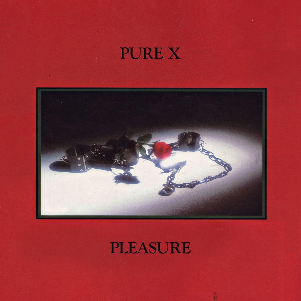 Pleasure - Pure X