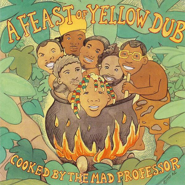 A Feast Of Yellow Dub Cooked By The Mad Professor - Mad Professor