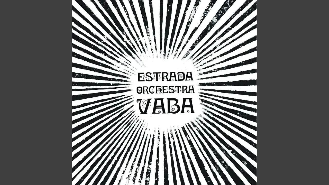 Vaba - Estrada Orchestra