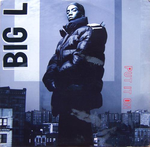 Put It On - Big L