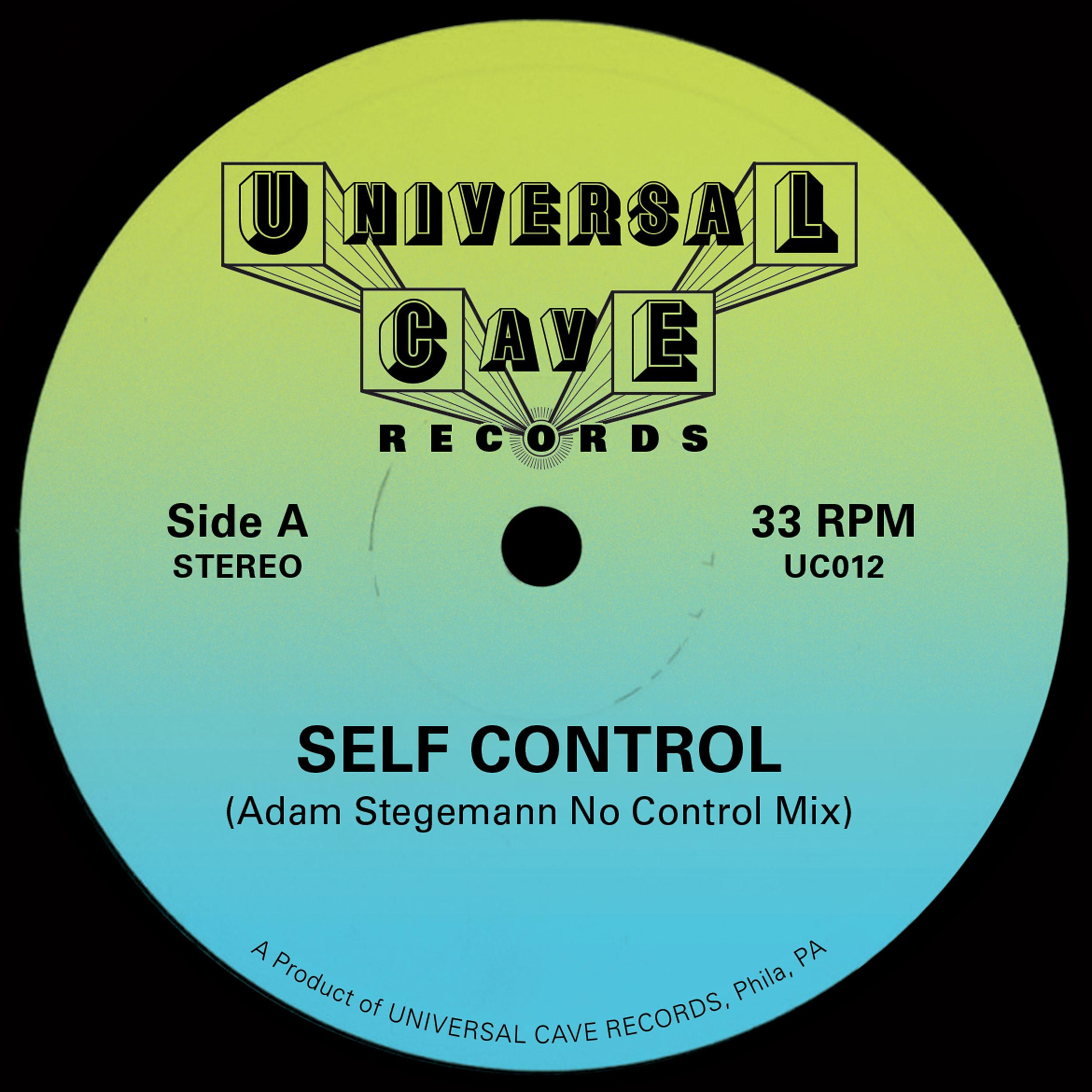 UC012 - Self Control [Universal Cave Records] - Adam Stegemann