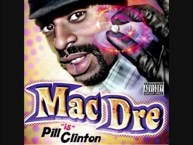 Pill Clinton - Mac Dre