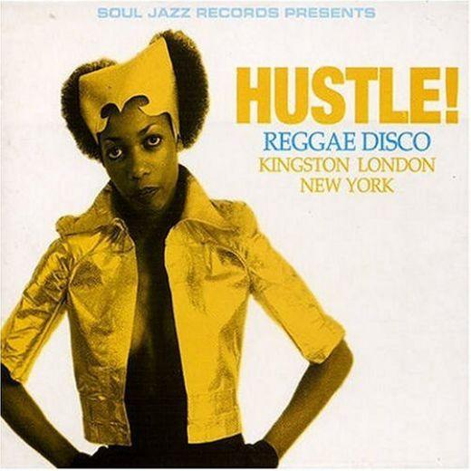 Hustle! Reggae Disco (Kingston New-York London) - Derrick Laro & Trinity