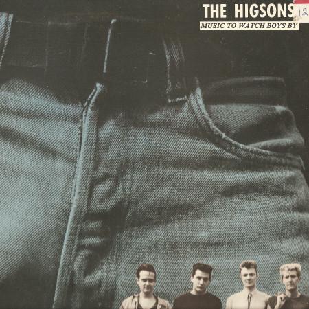 Music To Watch Boys By - Higsons
