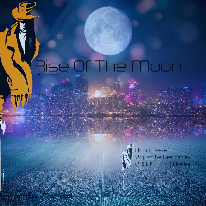 Rise Of The Moon - Dirty Dave P