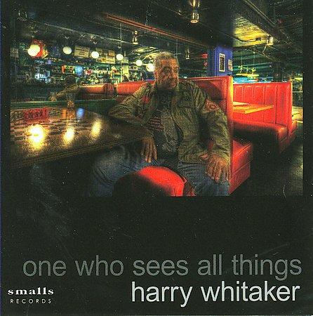 One Who Sees All Things - Harry Whitaker