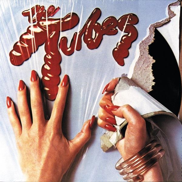 What Do You Want From Life - The Tubes