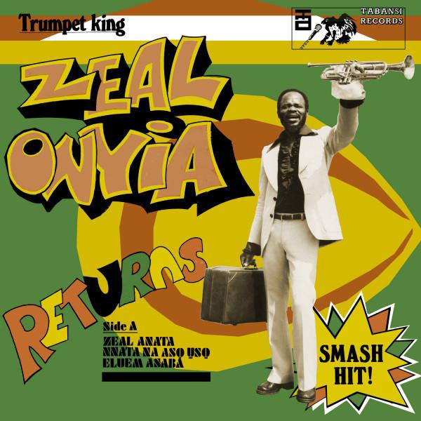 Trumpet King Zeal Onyia Returns - Zeal Onyia