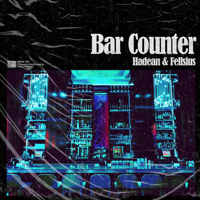 Bar Counter - Hadean & Fellsius