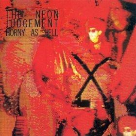 Horny As Hell - Neon Judgement