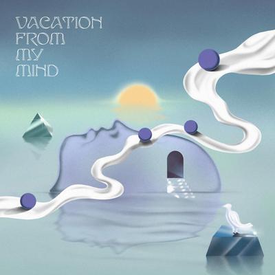 Vacation From My Mind - Utopia