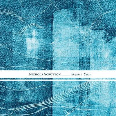 Scenes from the Blue - Nichola Scrutton