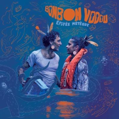 Épopée Métèque - Bonbon Vodou